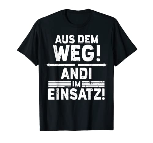 Herren Name Andi - Andi im Einsatz T-Shirt von Lustige Sprüche Vorname Name Geburtstag Designs