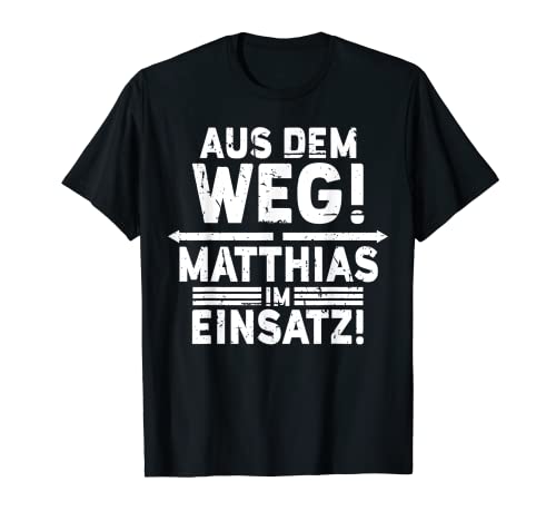 Herren Name Matthias - Matthias im Einsatz T-Shirt Herren Name Matthias - Matthias im Einsatz T-Shirt von Lustige Sprüche Vorname Name Geburtstag Designs