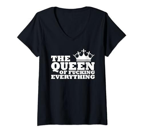Damen Queen Of Fucking Everything Königin Geschenk Humor Lachen T-Shirt mit V-Ausschnitt Damen Queen Of Fucking Everything Königin Geschenk Humor Lachen T-Shirt mit V-Ausschnitt von Lustige Sprüche Witzig Komisch Scherzhaft Geschenk