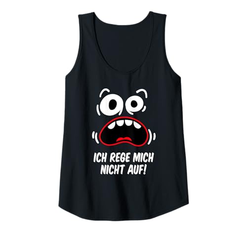 Damen Ich rege Mich Nicht auf - wütend genervt lustig ironisch Fun Tank Top Damen Ich rege Mich Nicht auf - wütend genervt lustig ironisch Fun Tank Top von Lustige Sprüche Witzige Geschenke - Humor ironisch