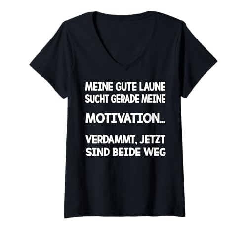 Damen Meine gute Laune sucht gerade meine Motivation verdammt T-Shirt mit V-Ausschnitt Damen Meine gute Laune sucht gerade meine Motivation verdammt T-Shirt mit V-Ausschnitt von Lustige Sprüche Zitate für Erwachsene