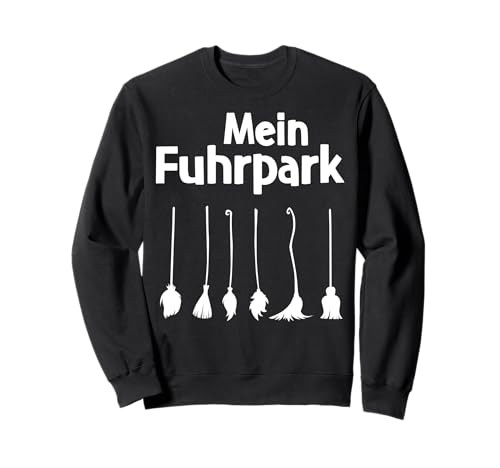Mein Fuhrpark Hexe Halloween Frauen Damen Sweatshirt Mein Fuhrpark Hexe Halloween Frauen Damen Sweatshirt von Lustige Sprüche Zitate für Erwachsene