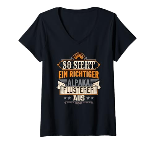 Damen So Sieht EIN richtiger Alpaka Flüsterer aus Alpakas Fan T-Shirt mit V-Ausschnitt von Lustige Sprüche für Alpaka Züchter Tierliebhaber