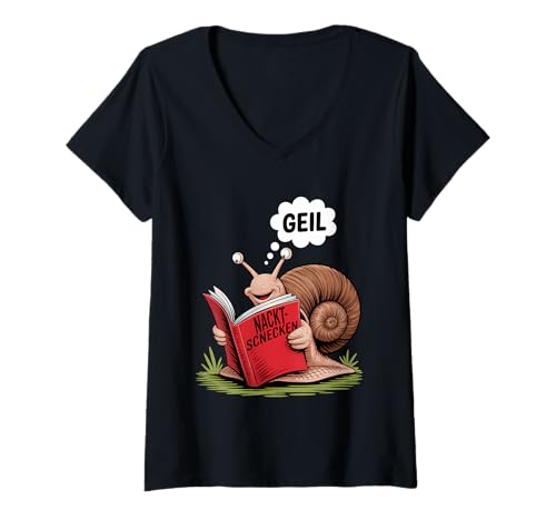 Damen Lustig Schnecken Spruch Geil Nacktschnecken Witzig Meme T-Shirt mit V-Ausschnitt von Lustige Sprüche für Comic- und Cartoon-Fans