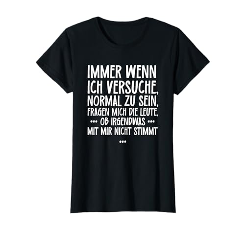 Lustiger Spruch für Frauen Mädels Statement ironisch witzig T-Shirt Lustiger Spruch für Frauen Mädels Statement ironisch witzig T-Shirt von Lustige Sprüche für Frauen - Mädelsabend Geschenke