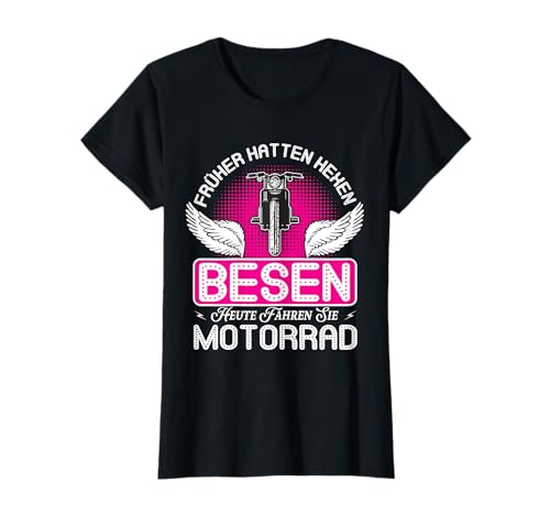 Motorrad Spruch Für Frauen Früher Hatten Hexen Besen Bikerin T-Shirt Motorrad Spruch Für Frauen Früher Hatten Hexen Besen Bikerin T-Shirt von Lustige Sprüche für Frauen Motorradfahrerin