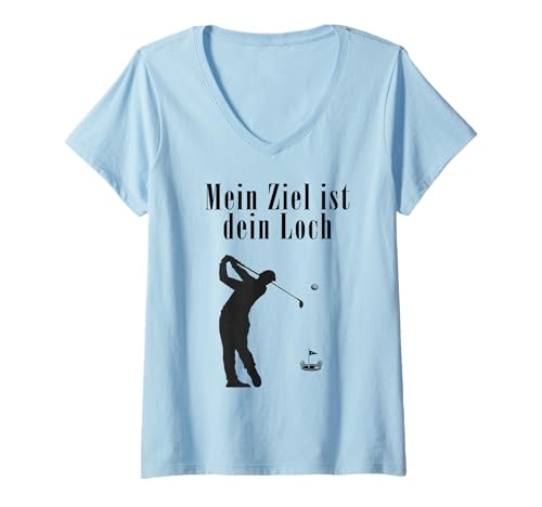 Damen Mein Ziel ist Dein Loch - Lustiger Spruch Witzig für Golfer T-Shirt mit V-Ausschnitt Damen Mein Ziel ist Dein Loch - Lustiger Spruch Witzig für Golfer T-Shirt mit V-Ausschnitt von Lustige Sprüche für Golf Spieler