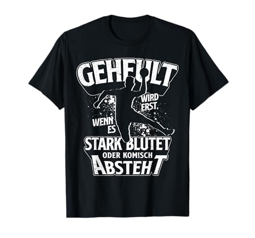 Handball Spieler Handball Fans Männer Frauen Lustiger Spruch T-Shirt Handball Spieler Handball Fans Männer Frauen Lustiger Spruch T-Shirt von Lustige Sprüche für Handballer Handballspieler