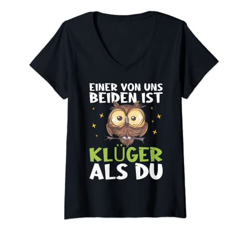 Damen Einer von uns beiden ist klüger als Du - Spruch mit Eule T-Shirt mit V-Ausschnitt Damen Einer von uns beiden ist klüger als Du - Spruch mit Eule T-Shirt mit V-Ausschnitt von Lustige Sprüche für Schlauberger, Besserwisser