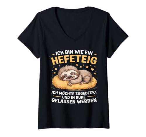 Damen Faultier Spruch Lustig Hefeteig Ironie Statement Sarkasmus T-Shirt mit V-Ausschnitt Damen Faultier Spruch Lustig Hefeteig Ironie Statement Sarkasmus T-Shirt mit V-Ausschnitt von Lustige Sprüche für backende Misanthropen