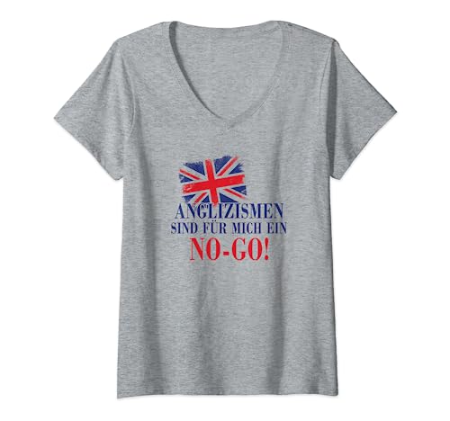 Damen Anglizismen sind für mich ein No-Go T-Shirt mit V-Ausschnitt Damen Anglizismen sind für mich ein No-Go T-Shirt mit V-Ausschnitt von Lustige Sprüche in englisch und deutsch