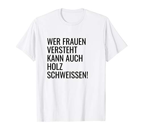 Frauenversteher Spruch - Lustige Geschenkideen für Männer T-Shirt Frauenversteher Spruch - Lustige Geschenkideen für Männer T-Shirt von Lustige Sprüche & Co.