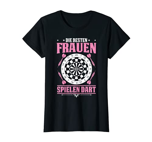 Damen Die Besten- Frauen spielen Dart Dartpfeil Darts Dartspieler T-Shirt Damen Die Besten- Frauen spielen Dart Dartpfeil Darts Dartspieler T-Shirt von Lustige Sprüche & Geschenke für Dartspieler
