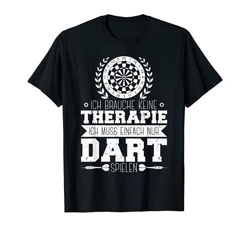 Herren Keine Therapie nur Dart spielen Darts Dartpfeil Dartspieler T-Shirt Herren Keine Therapie nur Dart spielen Darts Dartpfeil Dartspieler T-Shirt von Lustige Sprüche & Geschenke für Dartspieler
