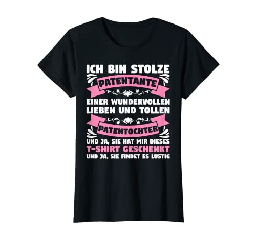 Damen Stolze Patentante von Patentochter Taufpatin Geschenk Spruch T-Shirt Damen Stolze Patentante von Patentochter Taufpatin Geschenk Spruch T-Shirt von Lustige Sprüche & Geschenke für die Patentante