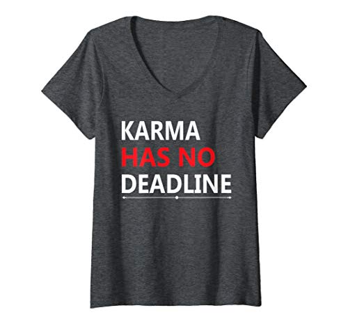 Damen Karma has no Deadline lustiges Ironie Damen Herren Shirt T-Shirt mit V-Ausschnitt Damen Karma has no Deadline lustiges Ironie Damen Herren Shirt T-Shirt mit V-Ausschnitt von Lustige Sprüche & Sarkasmus Designs Geschenke