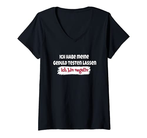 Damen Ich habe meine Geduld testen lassen - lustiger Spruch Ironie T-Shirt mit V-Ausschnitt Damen Ich habe meine Geduld testen lassen - lustiger Spruch Ironie T-Shirt mit V-Ausschnitt von Lustige Sprüche witzige Geschenkidee Negativ Test