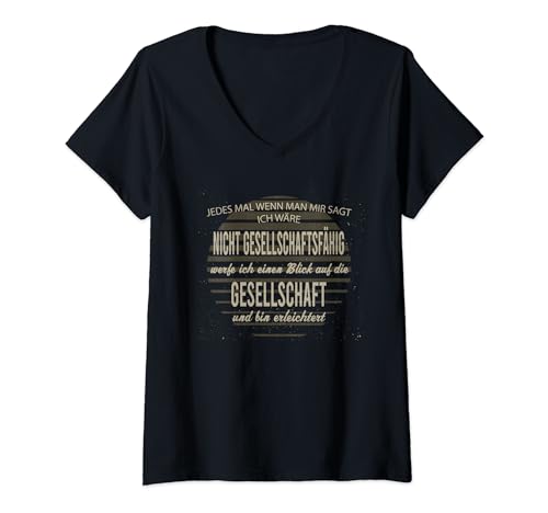 Damen Lustiger Spruch - Nicht Gesellschaftsfähig T-Shirt mit V-Ausschnitt Damen Lustiger Spruch - Nicht Gesellschaftsfähig T-Shirt mit V-Ausschnitt von Lustige Sprüche witzige Sprüche coole Sprüche