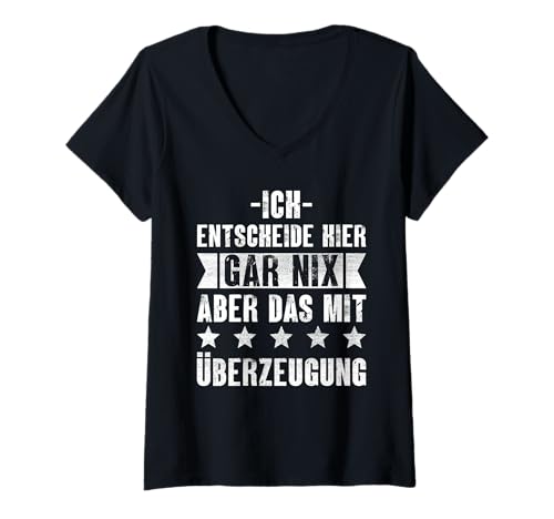 Damen Ich Entscheide Hier Gar Nix Damen Herren Lustiges Spruch T-Shirt mit V-Ausschnitt Damen Ich Entscheide Hier Gar Nix Damen Herren Lustiges Spruch T-Shirt mit V-Ausschnitt von Lustige Statement Sprüche Für Frauen Und Männer