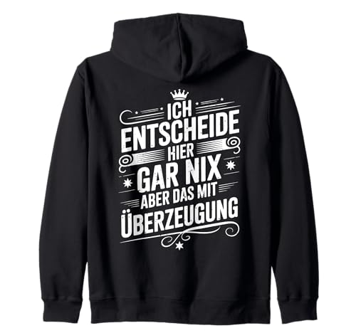 Ich Entscheide Hier Gar Nix Damen Herren Lustiges Spruch Kapuzenjacke Ich Entscheide Hier Gar Nix Damen Herren Lustiges Spruch Kapuzenjacke von Lustige Statement Sprüche Für Frauen Und Männer