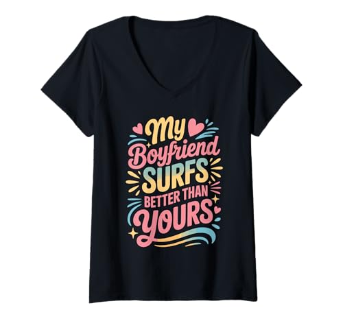 Damen Surfen My Boyfriend Surfs Better Than Yours Surfer Freund T-Shirt mit V-Ausschnitt Damen Surfen My Boyfriend Surfs Better Than Yours Surfer Freund T-Shirt mit V-Ausschnitt von Lustige Surf Urlaub Sprüche Freund Surft Besser
