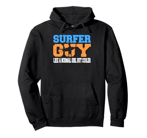 Lustiger Surfer Mann Humor Wie Normales Mädchen, Cooler Pullover Hoodie Lustiger Surfer Mann Humor Wie Normales Mädchen, Cooler Pullover Hoodie von Lustige Surfer Männer Strandfreunde