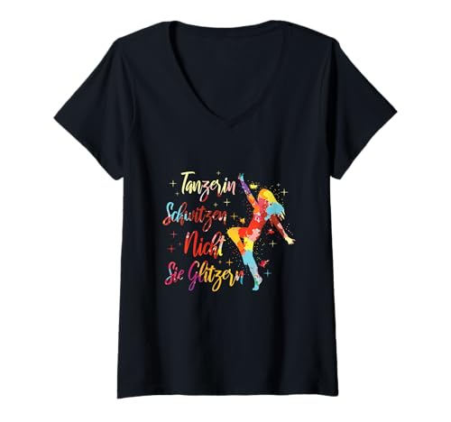 Damen Tänzerin Schwitzen Nicht Glitzern Tanzen Tanzsport Hobby T-Shirt mit V-Ausschnitt Damen Tänzerin Schwitzen Nicht Glitzern Tanzen Tanzsport Hobby T-Shirt mit V-Ausschnitt von Lustige Tanz Sprüche Kleidung