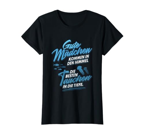 Die Besten Mädchen Sauerstoffflasche Tauchen Taucherinnen T-Shirt Die Besten Mädchen Sauerstoffflasche Tauchen Taucherinnen T-Shirt von Lustige Taucher Figur Motiv Geschenke für Frauen