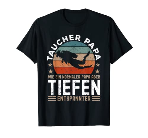 Herren Taucher Papa Tauchen Spruch Tiefenentspannt T-Shirt von Lustige Tauchsportler Herren Designs