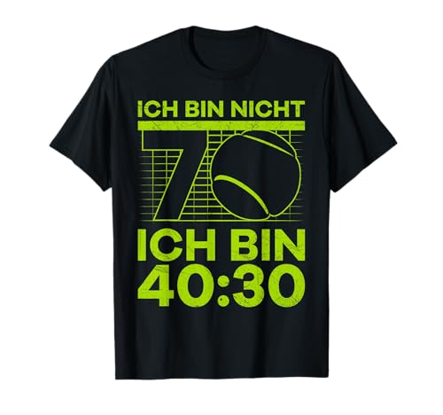 Tennis Spruch 70 Jahre 40:30 Spruch Witz Spaß Herren Damen T-Shirt Tennis Spruch 70 Jahre 40:30 Spruch Witz Spaß Herren Damen T-Shirt von Lustige Tennis Geschenke Tennisspieler T-Shirts