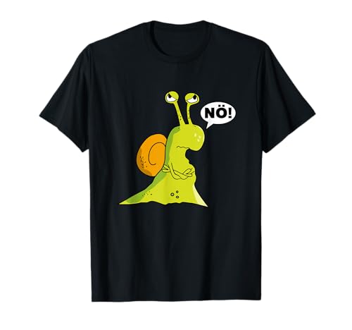 Schnecke lustiger Spruch Nö Statement Geschenk Herren Damen T-Shirt Schnecke lustiger Spruch Nö Statement Geschenk Herren Damen T-Shirt von Lustige Tiere Schnecke T Shirt Geschenk Nö Nein
