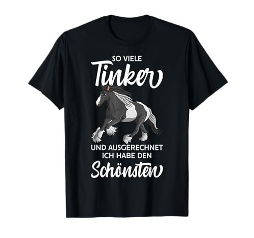 Tinker Pferd Reiterin Damen Pferde Mädchen T-Shirt Tinker Pferd Reiterin Damen Pferde Mädchen T-Shirt von Lustige Tinker Pferde Frau Kinder Geschenkideen