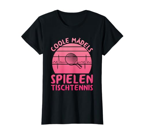 Coole Mädels Spielen Tischtennis Tischtennisspielerin T-Shirt Coole Mädels Spielen Tischtennis Tischtennisspielerin T-Shirt von Lustige Tischtennis Spruch Kleidung Für Frauen