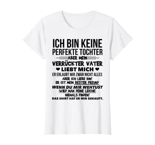 Damen Ich Bin Keine Perfekte Tochter Lustiges Geburtstag Geschenk T-Shirt Damen Ich Bin Keine Perfekte Tochter Lustiges Geburtstag Geschenk T-Shirt von Lustige Tochter Geschenk Geschenkideen Geburtstag