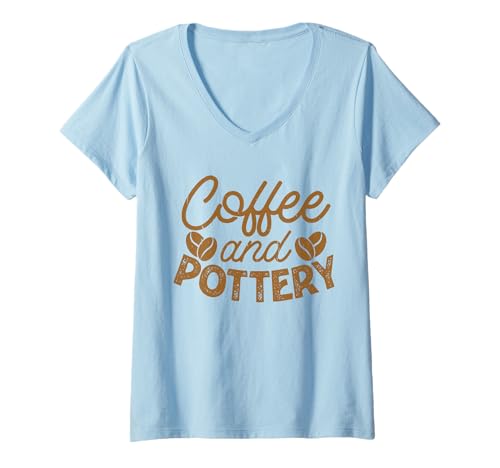 Damen Coffee and Pottery T-Shirt mit V-Ausschnitt Damen Coffee and Pottery T-Shirt mit V-Ausschnitt von Lustige Töpfer Geschenke Ton Keramik Töpferei