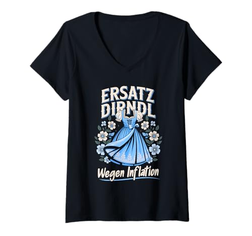 Damen Trachtenshirt Damen - Ersatz Dirndl Ersatzdirndl Trachten T-Shirt mit V-Ausschnitt von Lustige Tracht Motive & Outfits für Frauen