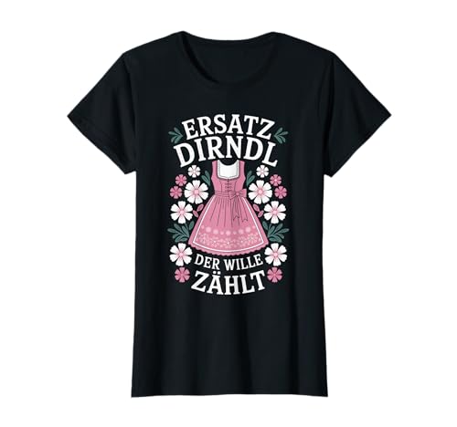 Ersatz Dirndl Wille zählt Trachtenshirt Damen Ersatzdirndl T-Shirt von Lustige Tracht Motive & Outfits für Frauen
