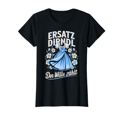 Trachtenshirt Damen & Ersatz Dirndl Ersatzdirndl Trachten T-Shirt von Lustige Tracht Motive & Outfits für Frauen