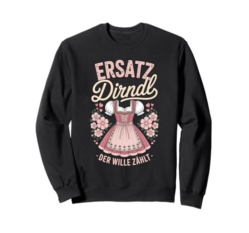 Dirndl Trachtenshirt Volksfest Oktoberfest Sweatshirt Dirndl Trachtenshirt Volksfest Oktoberfest Sweatshirt von Lustige Trachten & Ersatz Dirndl