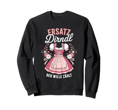 Dirndl Trachtenshirt Volksfest Oktoberfest Sweatshirt Dirndl Trachtenshirt Volksfest Oktoberfest Sweatshirt von Lustige Trachten & Ersatz Dirndl
