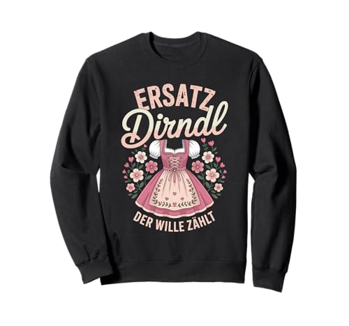 Dirndl Trachtenshirt Volksfest Oktoberfest Sweatshirt Dirndl Trachtenshirt Volksfest Oktoberfest Sweatshirt von Lustige Trachten & Ersatz Dirndl