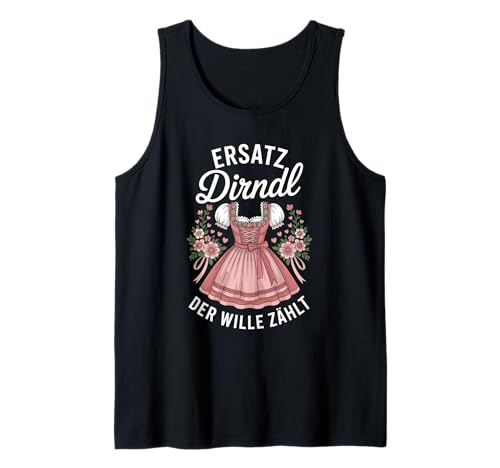 Dirndl Trachtenshirt Volksfest Oktoberfest Tank Top Dirndl Trachtenshirt Volksfest Oktoberfest Tank Top von Lustige Trachten & Ersatz Dirndl