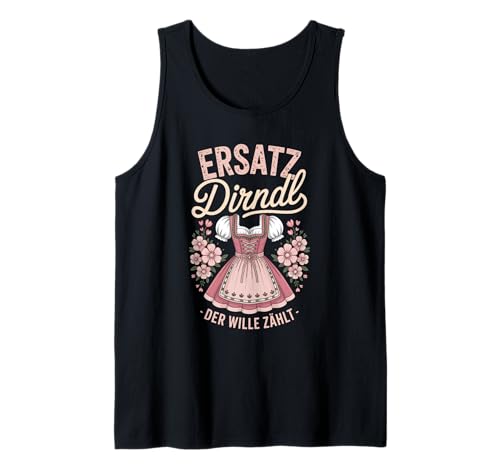 Dirndl Trachtenshirt Volksfest Oktoberfest Tank Top Dirndl Trachtenshirt Volksfest Oktoberfest Tank Top von Lustige Trachten & Ersatz Dirndl