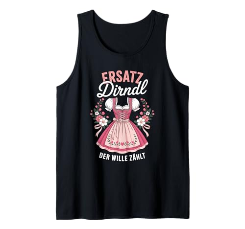 Dirndl Trachtenshirt Volksfest Oktoberfest Tank Top Dirndl Trachtenshirt Volksfest Oktoberfest Tank Top von Lustige Trachten & Ersatz Dirndl