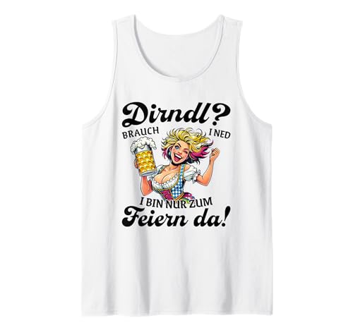 Dirndl Brauch I Ned Bin Nur Zum Feiern Tracht Ersatz Dirndl Tank Top Dirndl Brauch I Ned Bin Nur Zum Feiern Tracht Ersatz Dirndl Tank Top von Lustige Trachten & Funny Ersatz Dirndl Designs