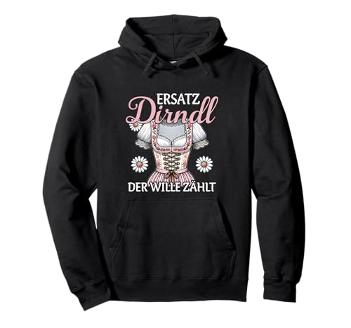 Ersatz Dirndl Der Wille Zählt Bayern Trachten Oberteil Damen Pullover Hoodie Ersatz Dirndl Der Wille Zählt Bayern Trachten Oberteil Damen Pullover Hoodie von Lustige Trachten & Funny Ersatz Dirndl Designs