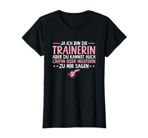 Damen Trainerin aber auch Chefin oder Meisterin T-Shirt Damen Trainerin aber auch Chefin oder Meisterin T-Shirt von Lustige Trainer Designs für