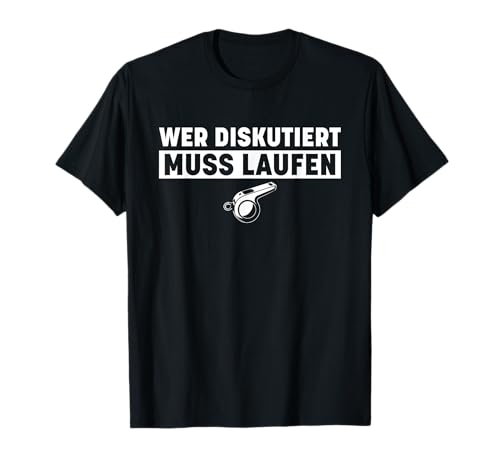 Herren Fußballtrainer Wer diskutiert muss laufen - Trainer T-Shirt Herren Fußballtrainer Wer diskutiert muss laufen - Trainer T-Shirt von Lustige Trainer Sprüche für Fußball- & Handball