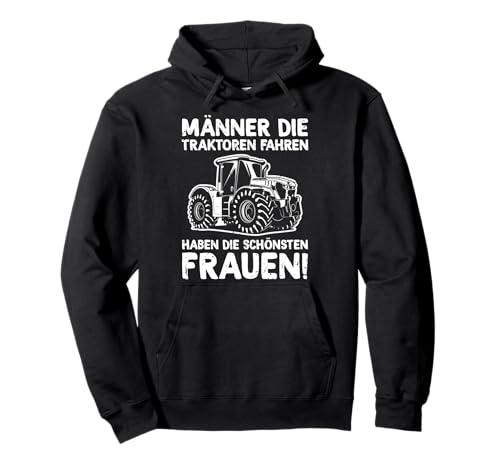 Männer Die Traktor Fahren Landwirt Bauernhof Trecker Spruch Pullover Hoodie Männer Die Traktor Fahren Landwirt Bauernhof Trecker Spruch Pullover Hoodie von Lustige Traktor Spruch Geschenke Für Landwirte