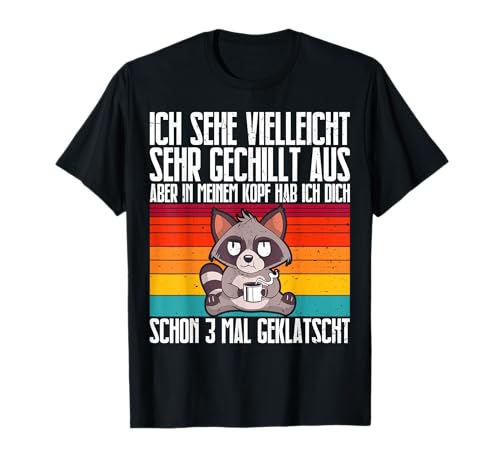 Witzig Waschbär Lustige Sprüche Humor Männer Frauen T-Shirt Witzig Waschbär Lustige Sprüche Humor Männer Frauen T-Shirt von Lustige Tshirts Für Männer Und Frauen Und Mehr